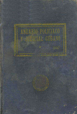 Institutions Anuario Policiaco Y Judicial Cubano1947 Ships For Only $9.99.
