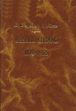 Historical Books Beisbol Cubano 1878-1955 Ships For Only $9.99.