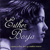 Cd Esther Borja Canta A Dos, Tres Y Cuatro Voces