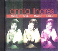 Cd – Annia Linares. Amor Que Malo Eres