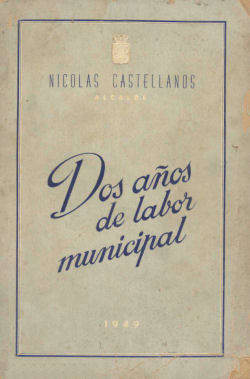 Historical Books Dos Años De Labor Municipal