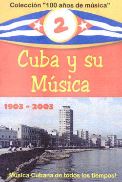 Dvd – Cuba Y Su Musica 1903 – 2003 Vol 2