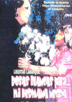 Dvd – Rosas Blancas Para Mi Hermana Negra
