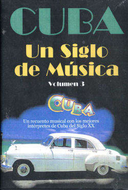 Dvd – Cuba – Un Siglo De Musica Vol 3