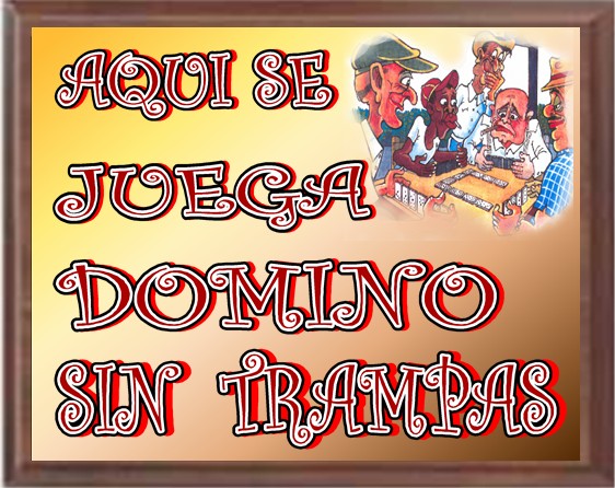 Wood plaque  Aqui Se Juega Domino Sin Trampas.  9 x 7