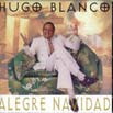 Cd- Hugo Blanco – Alegre Navidad