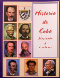 Historia De Cuba – Ilustrada Y A Color