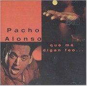 Cd – Pacho Alonso – Que Me Digan Feo